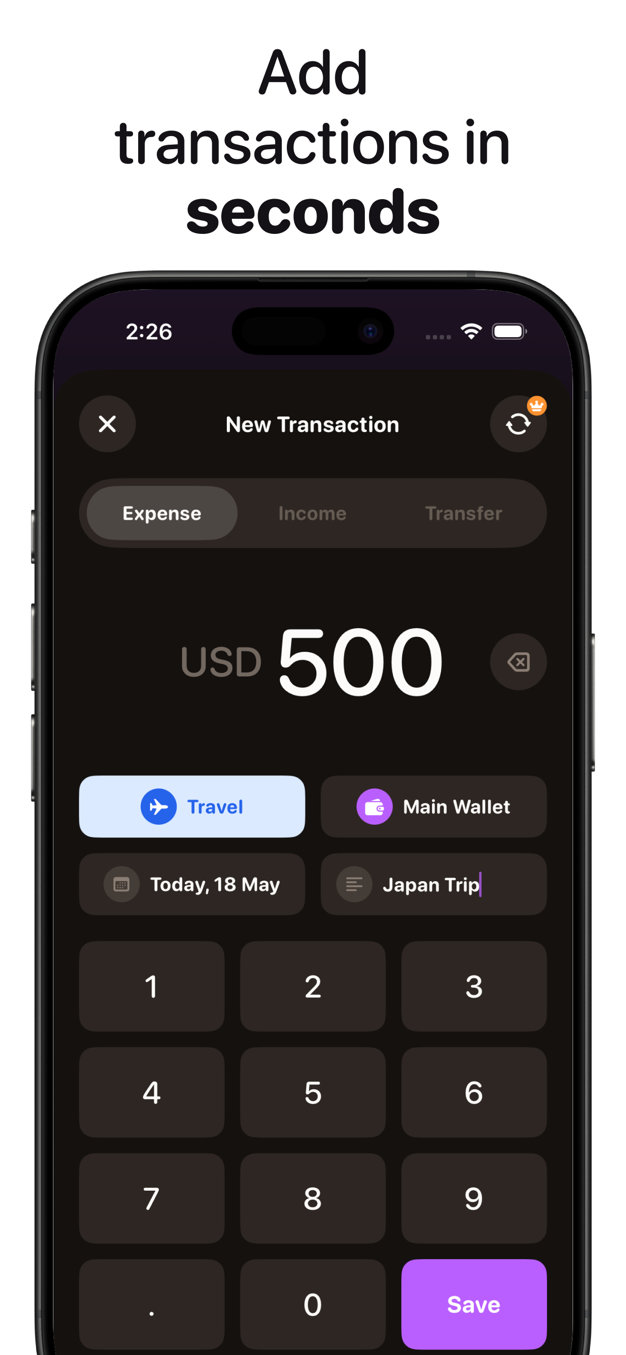 Quick add. Log a new expense or income in seconds with a built-in keypad, wallet picker, and category tags.